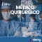 MÉDICO QUIRÚRGICO